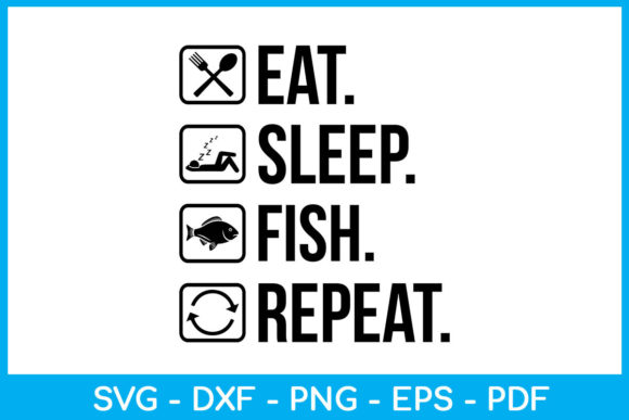 Download Eat Sleep Fish Repeat SVG T-Shirt Design - Design Collection